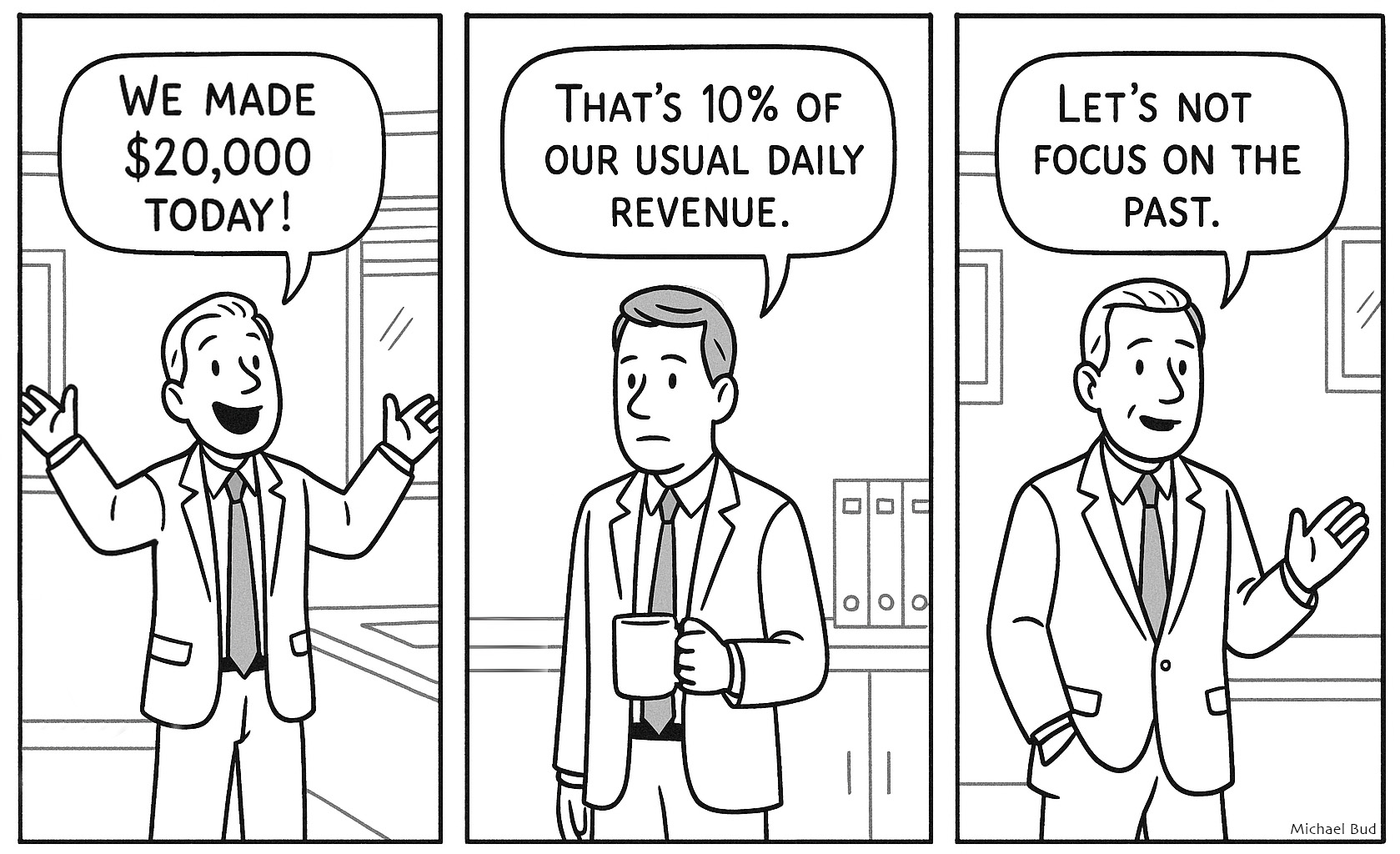 Don’t Focus on the Past